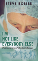I'm Not Like Everybody Else