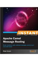 Instant Apache Camel Message Routing