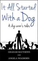 It All Started With a Dog