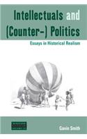 Intellectuals and (Counter-) Politics
