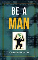 Be a Man