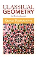 Classical Geometry: An Artistic Approach