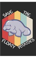 Manatee - Save the Floaty Potatoes: Journal, Notebook