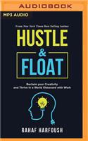 Hustle and Float