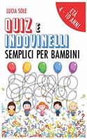 Quiz e Indovinelli Semplici Per Bambini