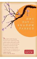 One Day the Shadow Passed