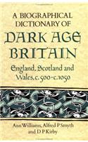 Biographical Dictionary of Dark Age Britain