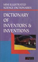 Bloomsbury Illustrated Dictionary of Inventors and Inventions