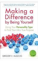 Making a Difference by Being Yourself