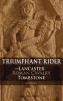 The Lancaster Roman Cavalry Stone