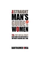 Straight Man's Guide to Women