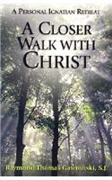 A Closer Walk with Christ