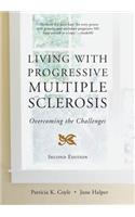 Living with Progressive Multiple Sclerosis