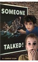 Someone Talked!