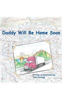 Daddy Will Be Home Soon