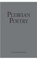 Plebeian Poetry