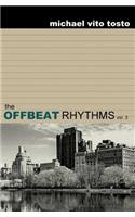 The Offbeat Rhythms: Volume Three