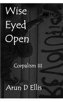 Wise Eyed Open