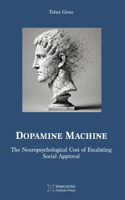 Dopamine Machine