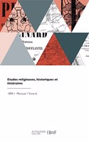 Etudes religieuses, historiques et littéraires