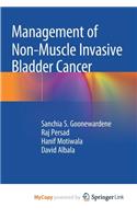 Management of Non-Muscle Invasive Bladder Cancer