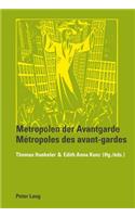 Metropolen Der Avantgarde =