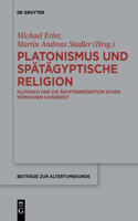 Platonismus Und Spätägyptische Religion