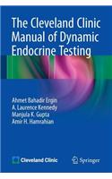 The Cleveland Clinic Manual of Dynamic Endocrine Testing