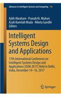 Intelligent Systems Design and Applications: 17th International Conference on Intelligent Systems Design and Applications (Isda 2017) Held in Delhi, India, December 14-16, 2017