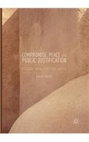 Compromise, Peace and Public Justification