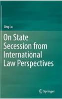 On State Secession from International Law Perspectives