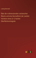 Über die n-dimensionalen cartanschen Räume und eine Normalform der zweiten Variation eines (n-1)-fachen Oberflächenintegrals