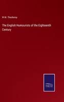 English Humourists of the Eighteenth Century