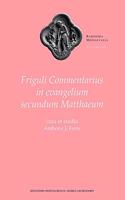 Friguli Commentarius in Evangelium Secundum Matthaeum