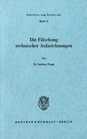 Die Falschung Technischer Aufzeichnungen