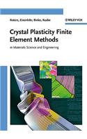 Crystal Plasticity Finite Element Methods