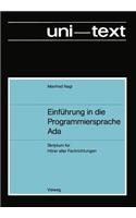 Einfuhrung in Die Programmiersprache ADA: Skriptum Fur Horer Aller Fachrichtungen