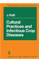 Cultural Practices and Infectious Crop Diseases