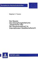 Der Beweis Des Anknuepfungskriteriums «Tatsaechlicher Sitz Der Hauptverwaltung» Im Internationalen Gesellschaftsrecht