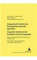 Linguistische Studien Im Europaeischen Jahr Der Sprachen / Linguistic Studies in the European Year of Languages