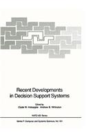 Recent Developments in Decision Support Systems