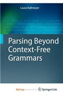 Parsing Beyond Context-Free Grammars