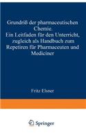 Grundriss der pharmaceutischen Chemie