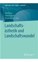 Landschaftsästhetik Und Landschaftswandel