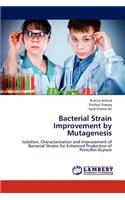 Bacterial Strain Improvement by Mutagenesis