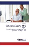 Welfare Services And The Aged