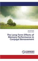 Long-Term Effects of Memory Performance in Conjugal Bereavement