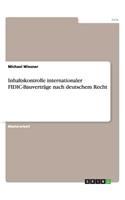 Inhaltskontrolle internationaler FIDIC-Bauverträge nach deutschem Recht