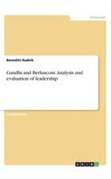 Gandhi and Berlusconi. Analysis and evaluation of leadership