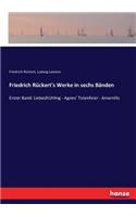 Friedrich Rückert's Werke in sechs Bänden
